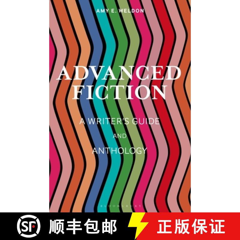 【3-4周达】Advanced Fiction Writing: A Writer's Guide and Anthology [9781350180093]