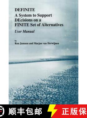 【3-4周达】Definite: A System to Support Decisions on a Finite Set of Alternatives. User Manual [9789401043618]