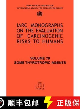 【3-4周达】Some Thyrotropic Agents: Iarc Monograph on the Carcinogenic Risks to Humans [9789283212799]
