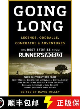 【3-4周达】Going Long: Inspirations, Oddballs, Sublime Athletes, and the Best Stories from Runner's W... [9781605295336]