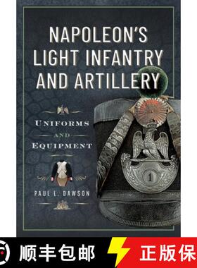【3-4周达】Napoleon's Light Infantry and Artillery: Uniforms and Equipment [9781036150570]