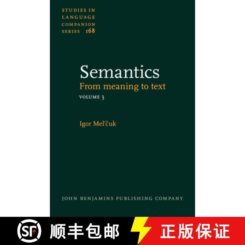 【2-3周达】Semantics: From meaning to text. Volume 3 [9789027259332]