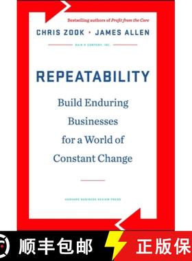 【3-4周达】Repeatability : Build Enduring Businesses for a World of Constant Change [9781422143308]