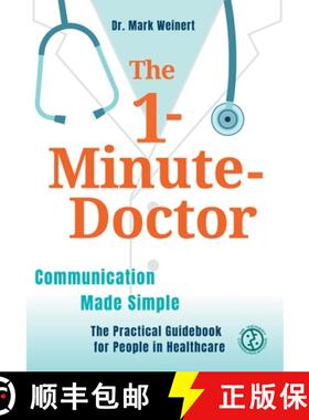 预订 The 1-Minute-Doctor: Simply Better Communicating. The practical book for people in healthcare [9783384531254]