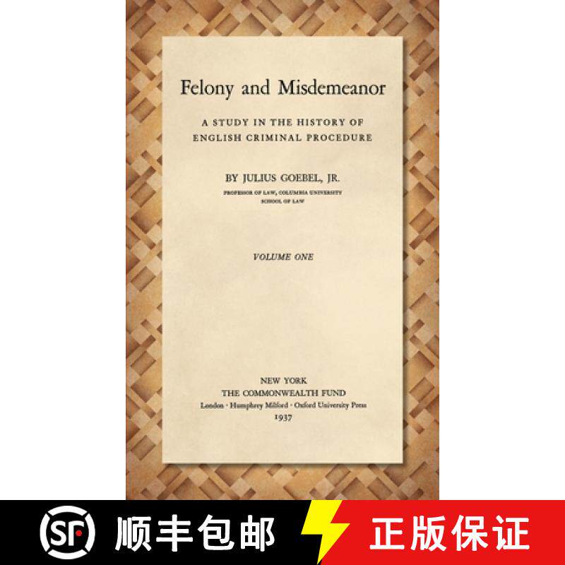 预订 Felony and Misdemeanor [1937]: A Study in the History of English Criminal Procedure [9781584776031]
