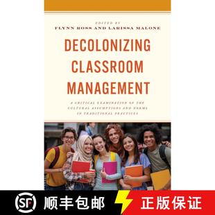 Decolonizing Management Norms... 预订 and Critical Classroom Cultural the Examination 9781475873603 Assumptions
