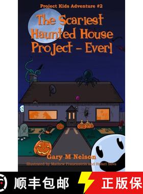 预订 The Scariest Haunted House Project - Ever! [9781991152527]