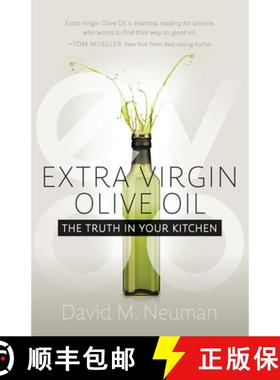 【3-4周达】Extra Virgin Olive Oil : The Truth in Your Kitchen [9781631957802]
