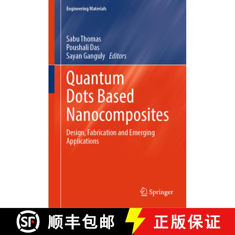 【3-4周达】Quantum Dots Based Nanocomposites : Design, Fabrication and Emerging Applications [9783031547782]