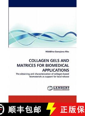 【3-4周达】Collagen Gels and Matrices for Biomedical Applications [9783844330571]