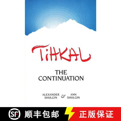 【3-4周达】TIHKAL : The Continuation [9780963009692]