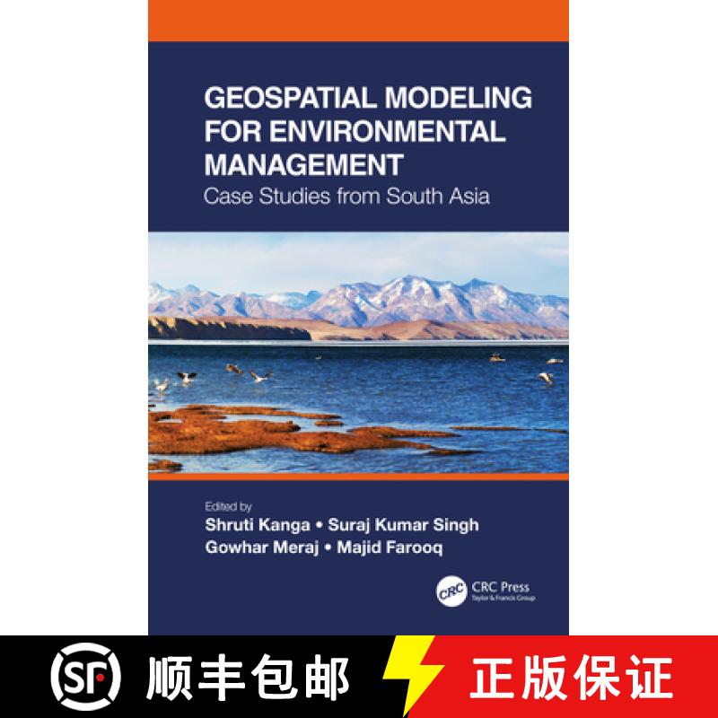 【4周达】Geospatial Modeling for Environmental Management: Case Studies from South Asia [9780367702892]