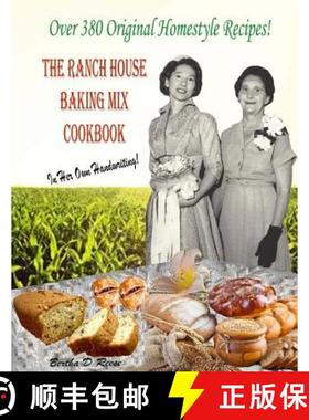 预订 The Ranch House Baking Mix Cookbook Volume 2: From Breakfast To Supper And Everything In Between [9780692947876]