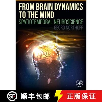 【3-4周达】From Brain Dynamics to the Mind: Spatiotemporal Neuroscience [9780128219355]