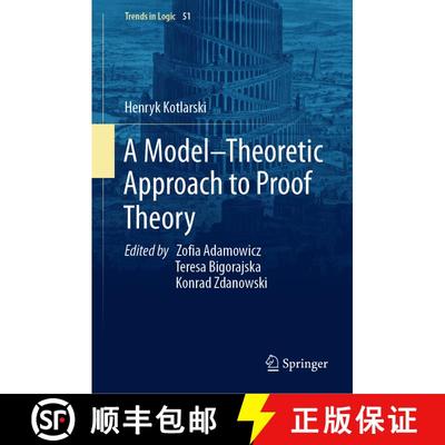 【3-4周达】A Model–Theoretic Approach to Proof Theory [9783030289201]
