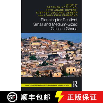 【3-4周达】精装 Planning for Resilient Small and Medium-Sized Cities in Ghana [9781041076599]