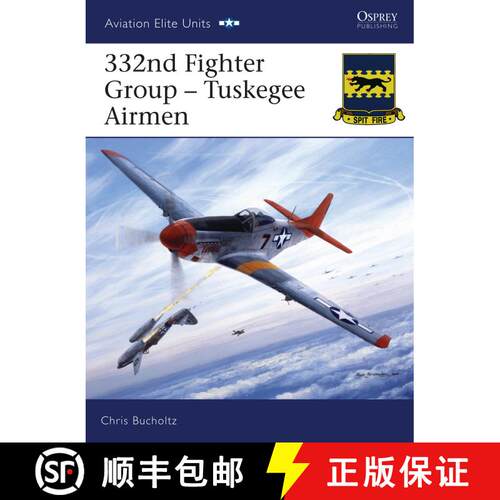 【3-4周达】332nd Fighter Group - Tuskegee Airmen [9781846030444]
