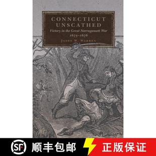 Narragansett Connecticut Victory 预订 Volume the Unscathed 1675 War Great 9780806175621 1676