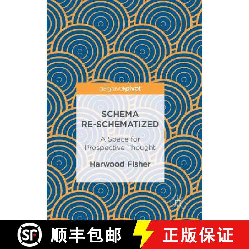 【3-4周达】Schema Re-schematized : A Space for Prospective Thought [9783319839035]