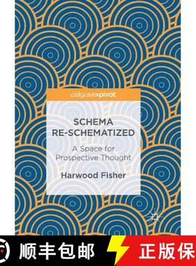 【3-4周达】Schema Re-schematized : A Space for Prospective Thought [9783319839035]