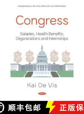 【3-4周达】Congress: Salaries, Health Benefits, Organizations and Internships [9781536161137]