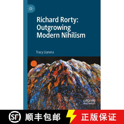 【3-4周达】Richard Rorty: Outgrowing Modern Nihilism [9783030450601]
