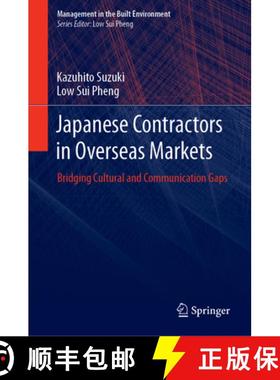 【3-4周达】Japanese Contractors in Overseas Markets: Bridging Cultural and Communication Gaps [9789811372438]