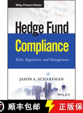 【3-4周达】Hedge Fund Compliance + Website: Risks, Regulation, And Management [Wiley金融] [9781119240235]