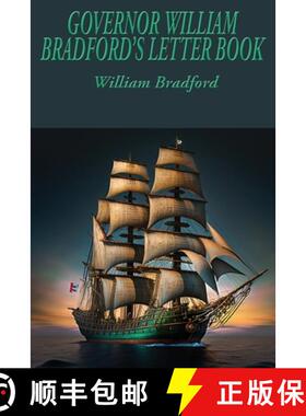 预订 Governor William Bradford's Letter Book [9781515459927]