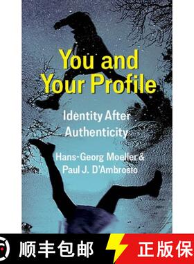 【3-4周达】You and Your Profile: Identity After Authenticity [9780231196017]