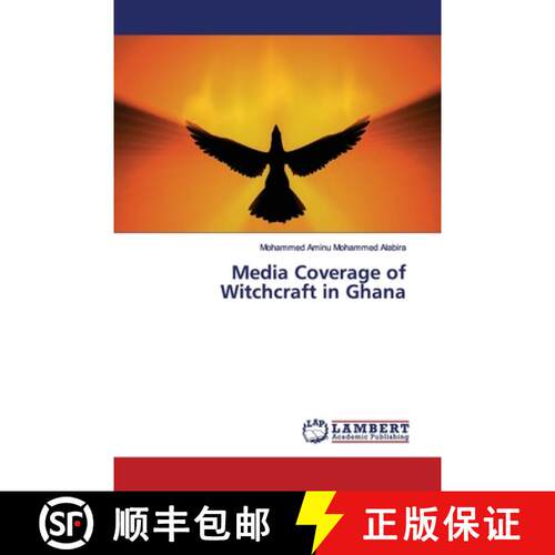 预订 Media Coverage of Witchcraft in Ghana [9783659788390]
