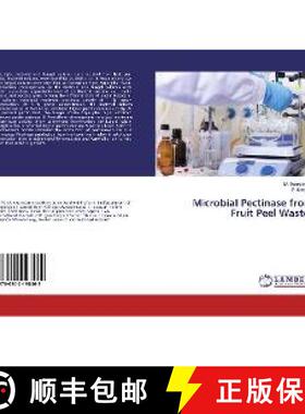 预订 Microbial Pectinase from Fruit Peel Wastes [9786202198462]