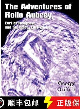【3-4周达】The Adventures of Rollo Aubrey, Earl of Redgrave, and His Bride, Lilla Zaidie [9781612035789]