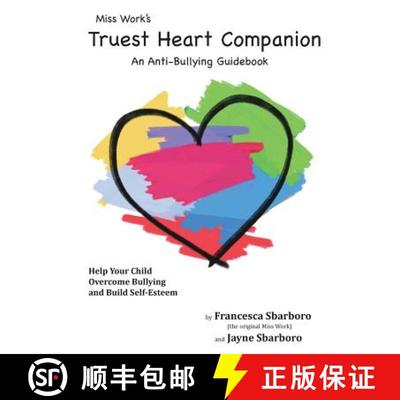 【3-4周达】Miss Work's Truest Heart Companion: An Anti-Bullying Guidebook [9780999242032]