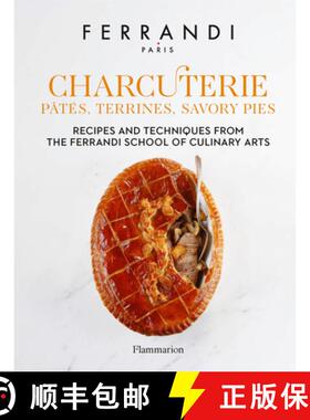 【3-4周达】Charcuterie: Pâtés, Terrines, Savory Pies: Recipes and Techniques from the Ferrandi Scho... [9782080294678]