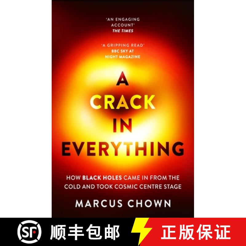 【3-4周达】A Crack in Everything : How Black Holes Came in from the Cold and Took Cosmic Centre Stage [9781804544334]