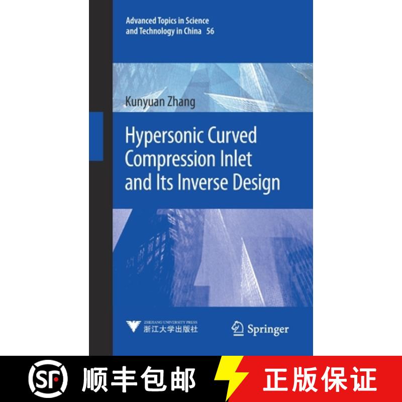 【4周达】Hypersonic Curved Compression Inlet and Its Inverse Design[9789811507267]