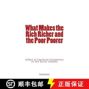 预订 Poorer Effect Rich and ... 9782366593754 the Richer Poor Competition Capitalist Social Makes What