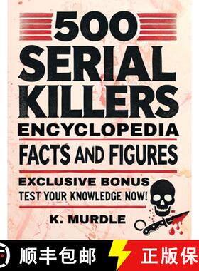 预订 White Elephant Gifts for Adult: 500 Serial Killers Encyclopedia Facts and Figures [9789695492802]