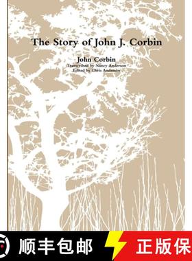 【3-4周达】The Story of John J. Corbin [9781312372344]