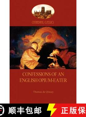 【3-4周达】Confessions of an English Opium-Eater (Aziloth Books) [9781908388698]