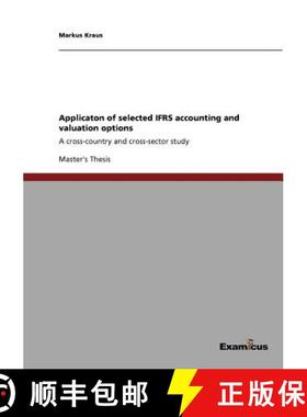 【3-4周达】Applicaton of selected IFRS accounting and valuation options: A cross-country and cross-se... [9783869431239]