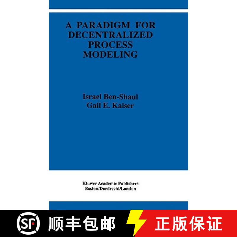 【3-4周达】A Paradigm for Decentralized Process Modeling [9780792396314]