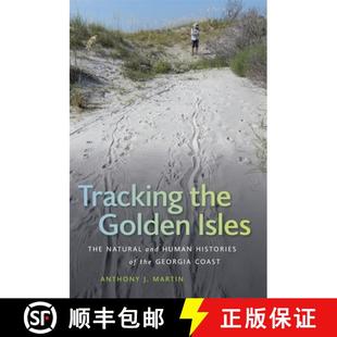 Isles and Tracking Golden Coast 预订 Georgia The the Histories Human Natural 9780820356969