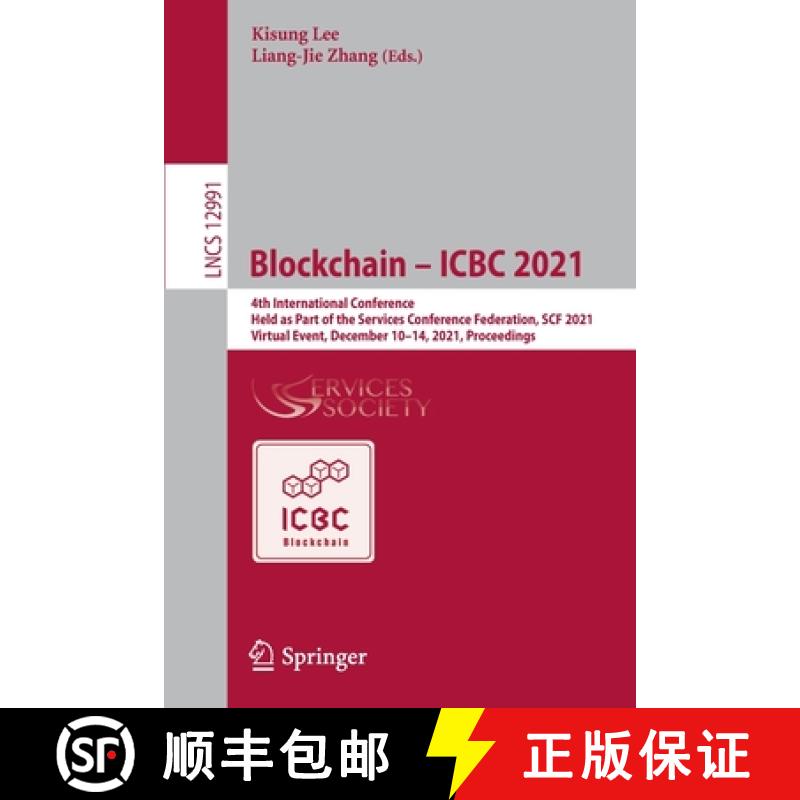 【3-4周达】Blockchain – ICBC 2021: 4th International Conference, Held as Part of the Services Confer... [9783030965266]