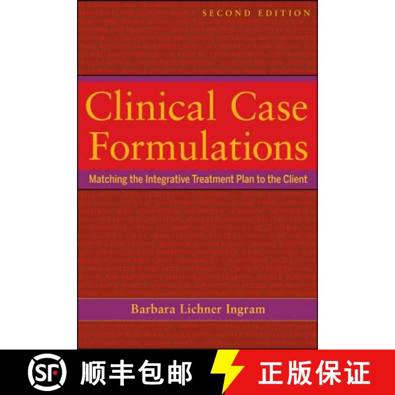 【3-4周达】Clinical Case Formulations: Matching The Integrative Treatment Plan To The Client, Second ... [9781118038222]