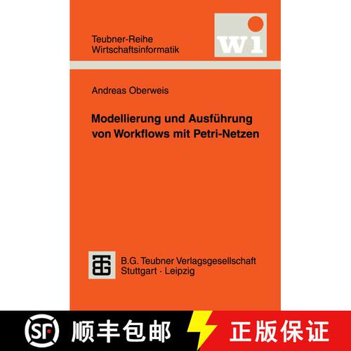 【3-4周达】Modellierung und Ausführung von Workflows mit Petri-Netzen [9783815426005]