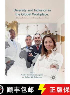 【3-4周达】Diversity and Inclusion in the Global Workplace : Aligning Initiatives with Strategic Busi... [9783319855400]