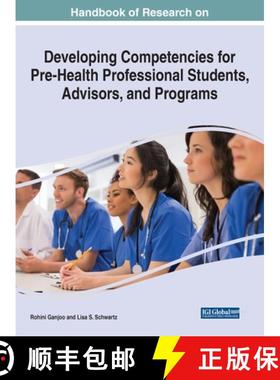 【3-4周达】Handbook of Research on Developing Competencies for Pre-Health Professional Students, Advi... [9781668459690]