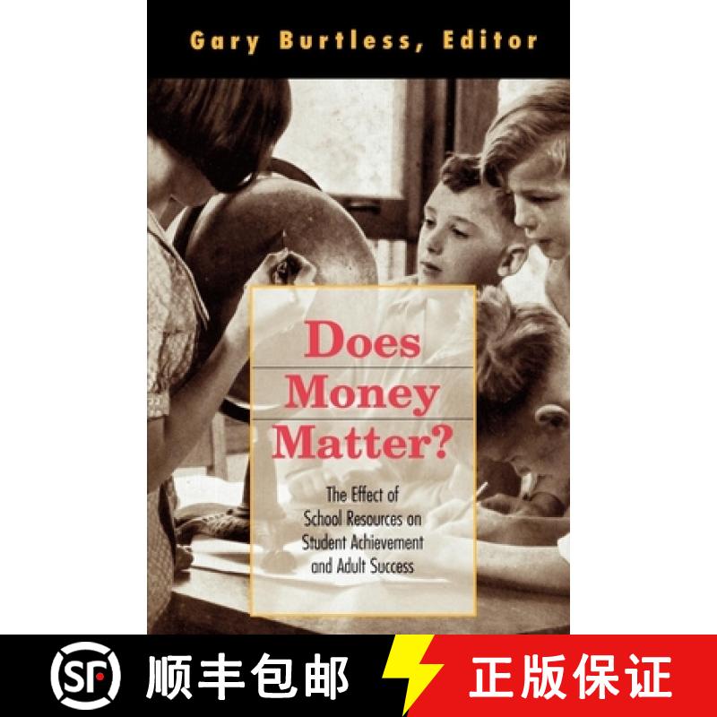 【3-4周达】Does Money Matter? : The Effect of School Resources on Student Achievement and Adult Success [9780815712756]